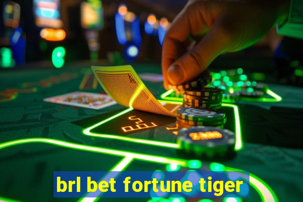 brl bet fortune tiger